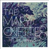 The Mary Onettes/Hit the Waves[LAB145]