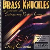 Brass Knuckles - Contemporary Ragtime / Tony Caramia Brass Knuckles - Contemporary Ragtime / Tony Caramia
