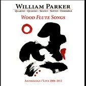 Wood Flute Songs: Anthology/Live 2006-2012