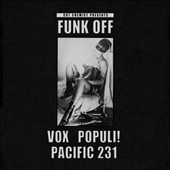 Cut Chemist Presents Funk Off: Vox Populi!/Pacific 231 ［2LP+7inch］