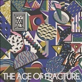 The Age of Fracture