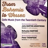From Bohemia to Wessex - Cello Music from the Twentieth Century From Bohemia to Wessex - Cello Music from the Twentieth Century