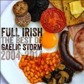 Full Irish: The Best of Gaelic Storm 2004-2014