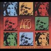 Better Late Than Never Better Late Than Never