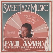 Sweet Jazz Music: Music of Jelly Roll Morton Sweet Jazz Music: Music of Jelly Roll Morton