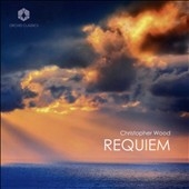 Christopher Wood: Requiem Christopher Wood: Requiem