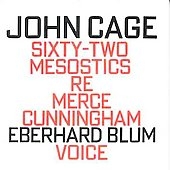Cage: Sixty-Two Mesostics Re Merce Cunningham /Eberhard Blum