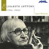 Elisabeth Lutyens (1906-1983) / Jane's Minstrels Elisabeth Lutyens (1906-1983) / Jane's Minstrels