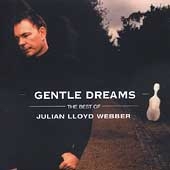 Gentle Dreams - The Best of Julian Lloyd Webber / Elton John