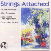 Strings Attached: Music For Strings & Piano By Americans: Whitman, Crossman, Appledorn, James / The North/South String Quartet, Max Lifchitz, etc Strings Attached: Music For Strings & Piano By Americans: Whitman, Crossman, Appledorn, James / The North/South String Quartet, Max Lifchitz, etc