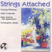 Strings Attached: Music For Strings & Piano By Americans: Whitman, Crossman, Appledorn, James / The North/South String Quartet, Max Lifchitz, etc