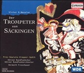 Nessler: Der Trompeter von Saeckingen / Froschauer, Prey, etc