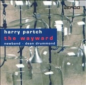 Partch: The Wayward / Dean Drummond, Newband
