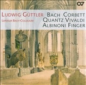 Sonatas & Concertos -W.Corbett, J.S.Bach, G.Finger, Vivaldi, J.C.Bach, Albinoni, etc (10/2007) / Ludwig Guttler(tp/cond), Leipziger Bach-Collegium