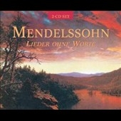 Mendelssohn: Lieder ohne Worte Mendelssohn: Lieder ohne Worte