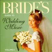 Bride's Guide to Wedding Music Vol 2 Bride's Guide to Wedding Music Vol 2