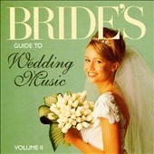 Bride's Guide to Wedding Music Vol 2