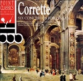Corrette: Six Concertos For Organ / Michalko, Warchal