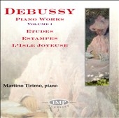 Debussy: Piano Works Vol 1 / Martino Tirimo