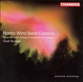 Nordic Wind Band Classics / Royal Northern College of Music