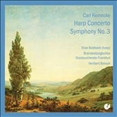 Reinecke: Harp Concerto, Symphony No.3 Reinecke: Harp Concerto, Symphony No.3