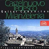 Castelnuovo-Tedesco: Guitar Concertos / Milan Zelenka