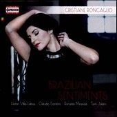 Brazilian Sentiments - Villa-Lobos, C.Santoro, T.Jobim, R.Miranda