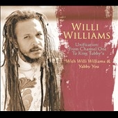 Unification: From Channel One To King Tubby's With Willi Williams & Yabby You