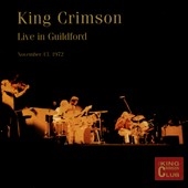 King Crimson/Live In Guildford, November 13th, 1972[CLUB24]