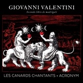 Giovanni Valentini: Secondo Libro de Madrigali