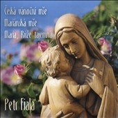Ceska vanocni mse Marianska mse Maria, Ruze tajemna Ceska vanocni mse Marianska mse Maria, Ruze tajemna