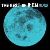 R.E.M./In Time The Best Of R.E.M. 1988-2003[7208482]