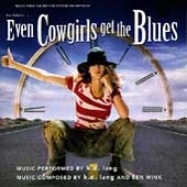 Even Cowgirls Get The Blues Even Cowgirls Get The Blues
