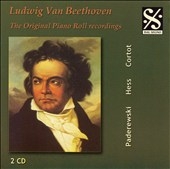 BEETHOVEN:THE ORIGINAL PIANO ROLL RECORDINGS:IGNACY PADEREWSKI(p)/MYRA HESS(p) BEETHOVEN:THE ORIGINAL PIANO ROLL RECORDINGS:IGNACY PADEREWSKI(p)/MYRA HESS(p)