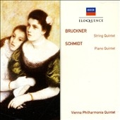 Bruckner-String Quintet/Schmidt-Piano Quintet Bruckner-String Quintet/Schmidt-Piano Quintet
