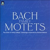 Bach Family Motets / Marlow, Trinity College Choir Cambridge