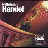 Classical Kids - Hallelujah Handel!