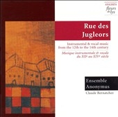 Rue Des Jugleors / Ensemble Anonymous