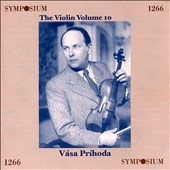 Vasa Prihoda - The Violin Vol 10 - Dvorak, Tartini, et al