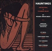 Hauntings: Orchestral and Chamber Music by Richard Jordan Smoot