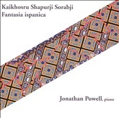 Sorabji: Fantasia ispanica / Jonathan Powell(p)