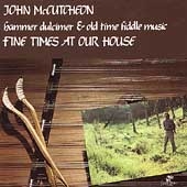 Fine Times at Our House