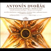 Dvorak: Four Religious Songs, Mass in D Major Dvorak: Four Religious Songs, Mass in D Major