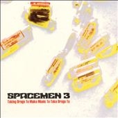 Spacemen 3/Taking Drugs To Make Music To Take Drugs To