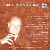 Pablo Casals Portrait - Bach, Beethoven, Brahms / Horszowsky