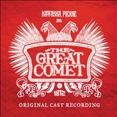 Natasha. Pierre and The Great Comet of 1812: The Original Cast Recording