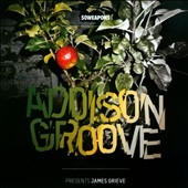Addison Groove Presents James Grieve