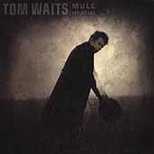 Tom Waits/Mule Variations[ATI865472]