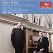 Heart & Soul - Devotional Music from the German Baroque Heart & Soul - Devotional Music from the German Baroque