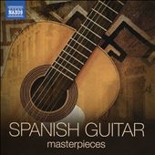Spanish Guitar Masterpieces Spanish Guitar Masterpieces